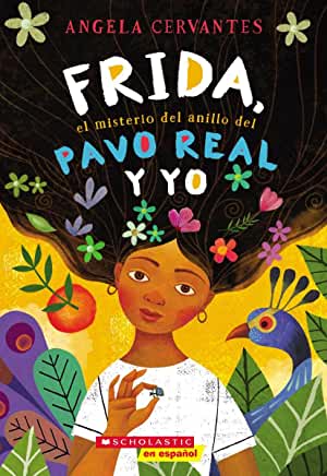Frida, el misterio del anillo de pavo real y yo - Book Club Realistic Fiction Set of 6