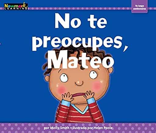 No te preocupes, Mateo - Guided Reading Set of 6