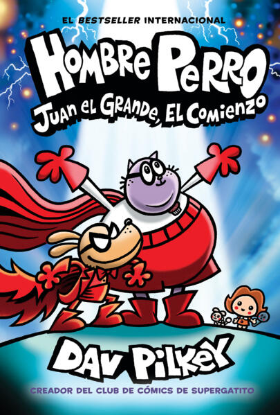 Hombre Perro: Juan el grande el comienzo