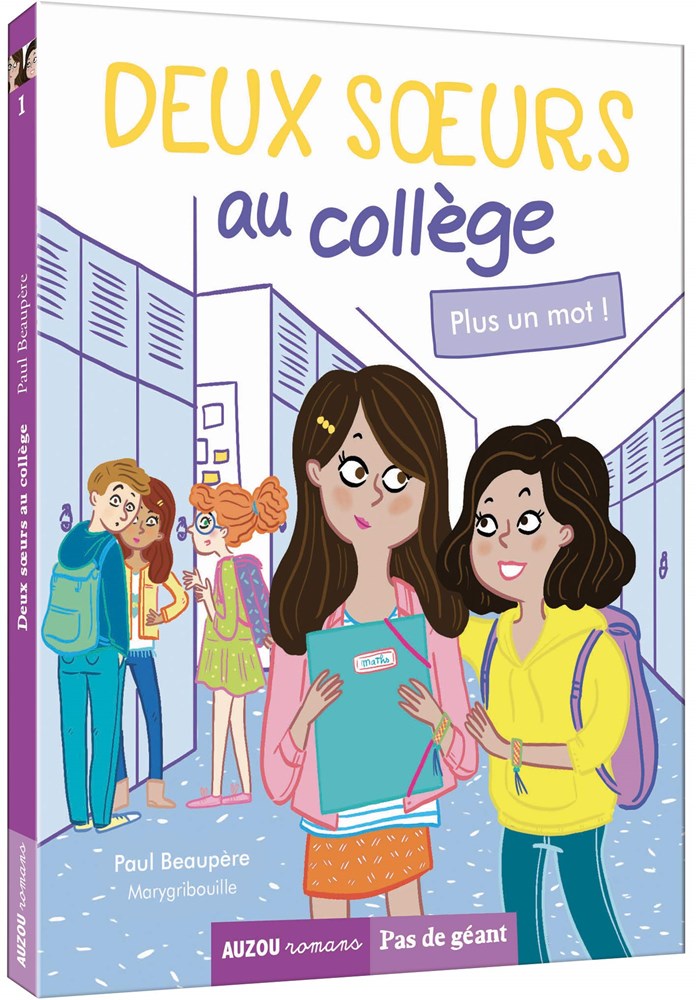Deux soeurs au collège, Tome 1 : Plus un mot !