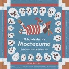 El berrinche de Moctezuma (Library Collection)