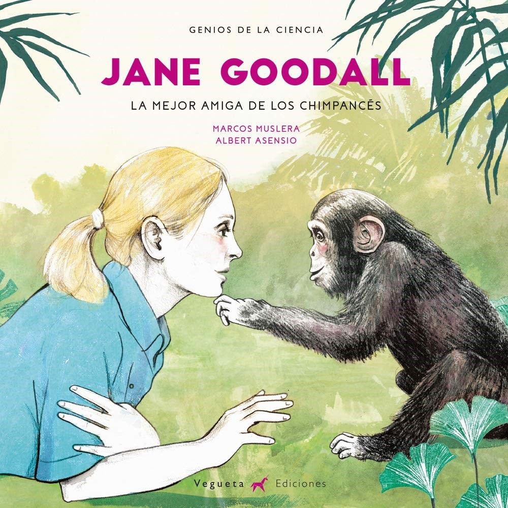 Jane Goodall: La mejor amiga de los chimpancés