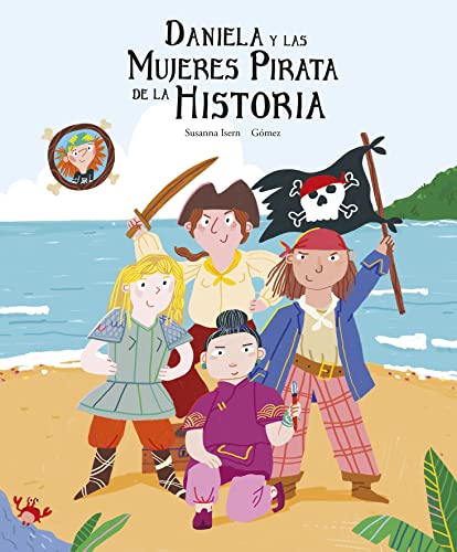 Daniela Pirata y las mujeres pirata de la historia (Library Collection)