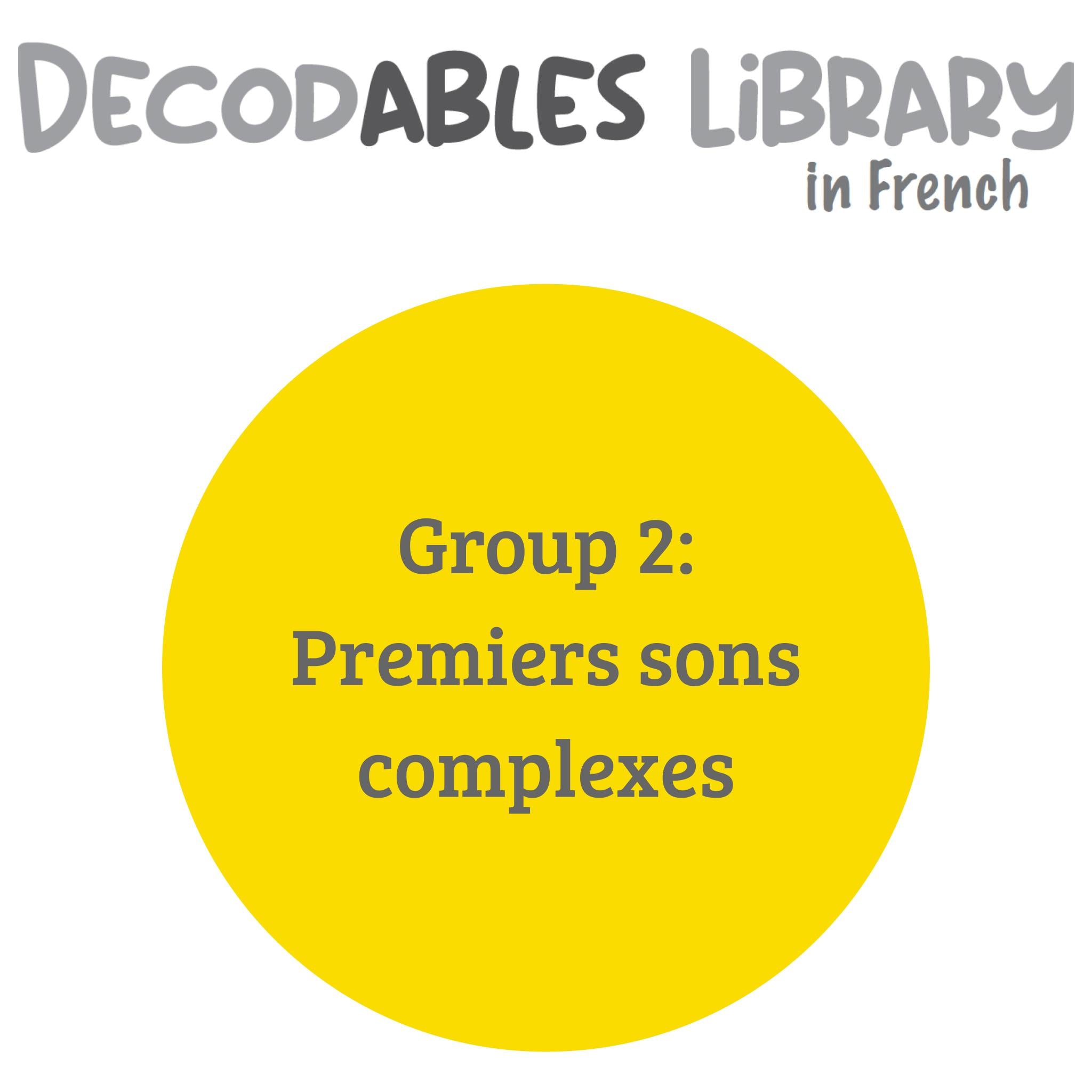 French Decodables Library - Group 2 - Premiers sons complexes (set of 45 titles)