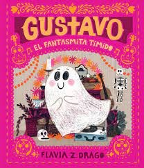 Gustavo, el fantasma tímido (new edition)