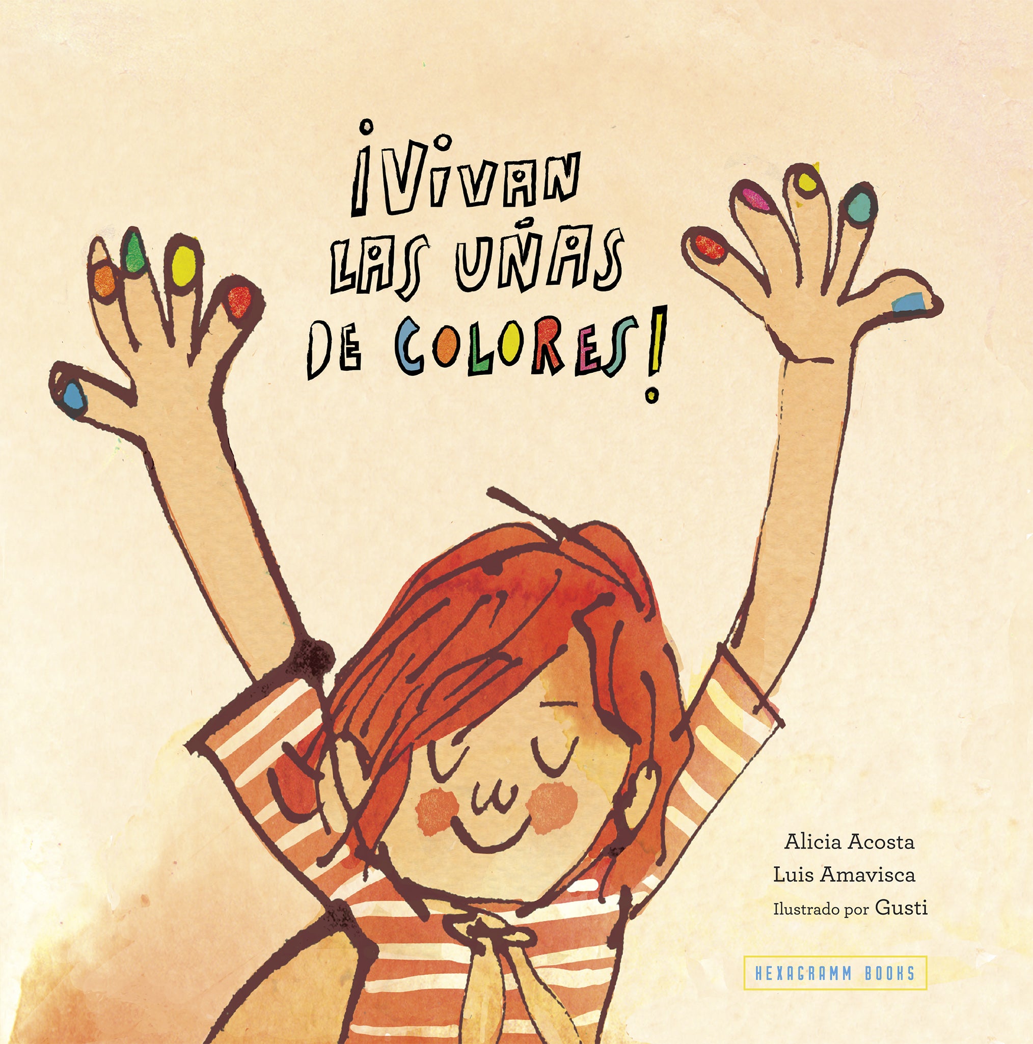 ¡Vivan las uñas de colores! (paperback) - Book Club Realistic Fiction Set of 6