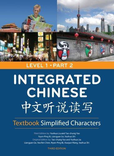 Integrated Chinese, Level 1 Part 2, 3rd Ed., Textbook
