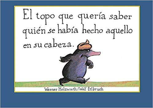 El topo que quería saber quién se había hecho aquello en su cabeza