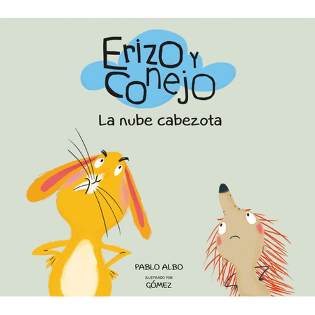 Erizo y Conejo: La nube cabezota