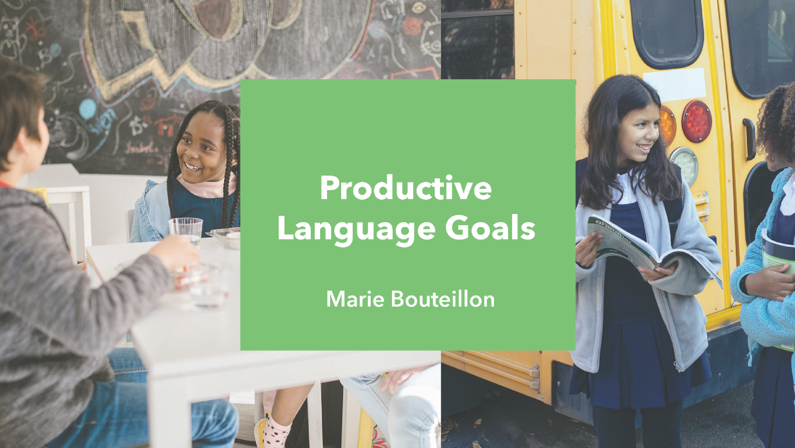 Productive Language Goals 08/10/22 - Webinar