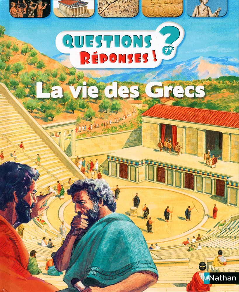 Questions/Réponses: La vie des Grecs